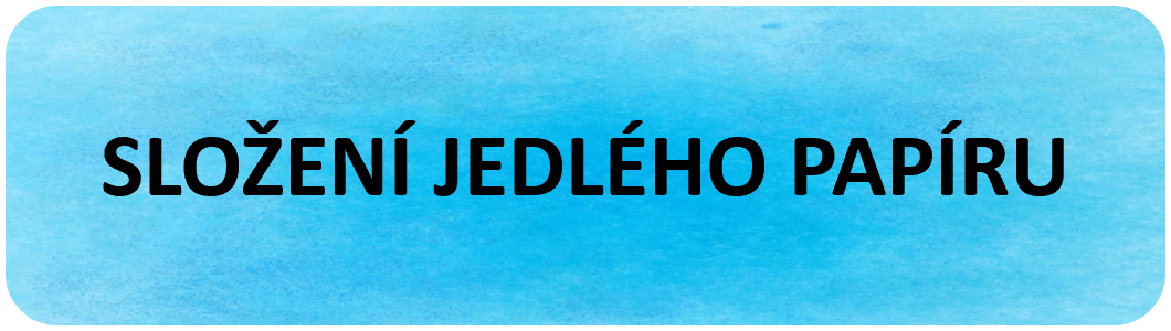 SLOŽENÍ JEDLÉHO PAPÍRU